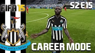 FIFA 15 | Retro Newcastle Career Mode | INCONSISTENT!? S2 E15