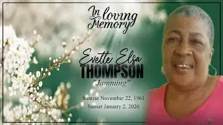 Celebrating the Life of Evette Thompson