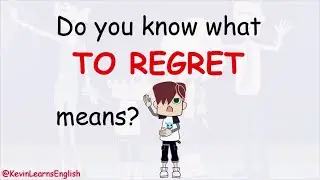 Do you know what TO REGRET means? --- Learn English with Kevin 😁😉 #learnenglish #funenglish