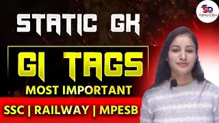 GI Tag in India | Complete GI Tag List & Concept | Static GK for SSC, UPSC, MPPSC