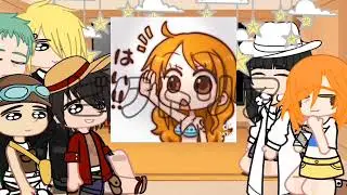 Past Straw Hats react to themselves 2/? 🍊Nami🍊