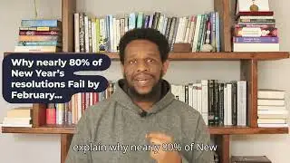 Why 80% New Year Resolution Fail by February