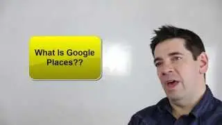 Local SEO - What is Google Places & Why Is It So Important With Local SEO??