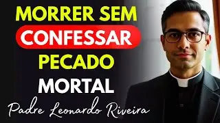O Que Acontece Se Você MORRE Sem Confessar Um PECADO MORTAL? 😱⚠️ A VERDADE Que Ninguém Conta!