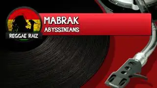 The Abyssinians - Mabrak