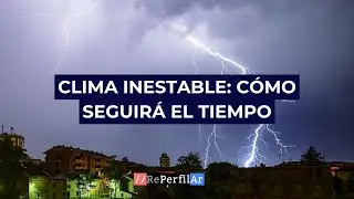 Clima inestable: c&oacute;mo seguir&aacute; el tiempo