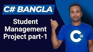 C# Bangla Tutorial 68 : Project 4 | student management project part-1