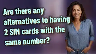 Are there any alternatives to having 2 SIM cards with the same number?