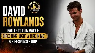 Basketball Star Turned Director: David Rowlands On &ldquo;LIGHT A FIRE IN ME&rdquo;