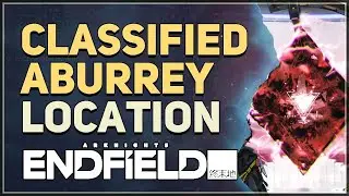 Classified Aburrey Location Arknights Endfield