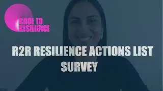 Survey R2R Resilience Actions List - Presentation Video