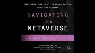 Navigating the Metaverse: A Guide to Limitless Possibilities in a Web 3.0 World by Cathy Hackl