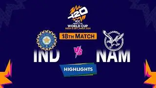 Highlights: 18th Match, India vs Namibia | 18th Match, IND VS NAM