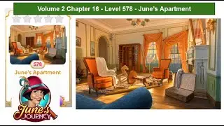 June's Journey - Volume 2 - Chapter 16 - Level 578 - June's Apartment (Complete Gameplay, in order)