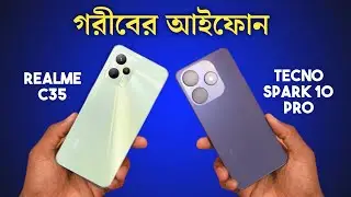 Realme c35 vs Tecno spark 10 pro