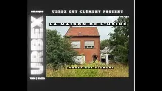 URBEX Guy Cl&eacute;ment BELGIQUE | WYTSCHAETE | LA MAISON VIDEO
