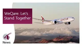 WeQare Chapter 3: Let&rsquo;s Stand Together | Qatar Airways