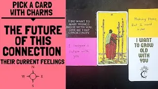 👤💖🤔THE FUTURE OF THIS CONNECTION: THEIR CURRENT FEELINGS REVEALED 💔🔥👤|🔮CHARM PICK A CARD🔮