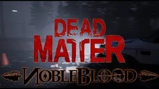 Dead Matter - Map Demo