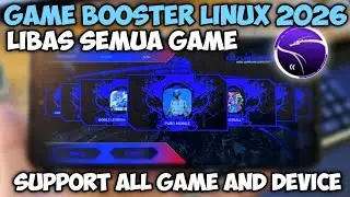 Libas semua game‼️ Game Booster Linux Terbaru 2026 - Support all game and device