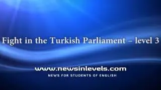 Fight in the Turkish Parliament &ndash; level 3