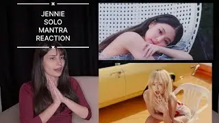 K-POP DİNLİYORUM BÖLÜM 47: Jennie Solo & Mantra Reaction | K-POP Tepki