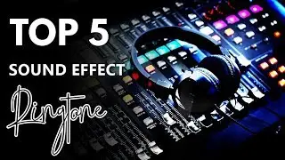 5 Best Sound Effect Ringtones Free Download 2018 || Sound Effects Ringtones Download