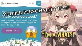 VTuber Took a Personality Test…