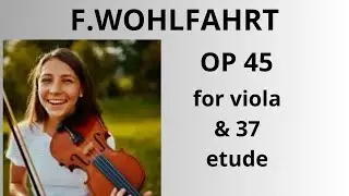 F. Wohlfahrt, op 45, Nr 37, viola etude