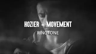 Hozier   Movement Ringtone