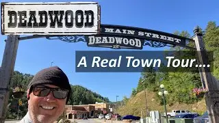 Real Tour of Deadwood South Dakota - America's Western Gun Town