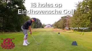 18 holes op Eindhovensche Golf - De Oude Negen deel 2 #vlog