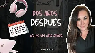 He vuelto... as&iacute; es mi vida ahora