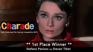 CHARADE - INDIE GATHERING 2019 - ** 1st Place Winner ** Stefano Panizzo aka Steven Tibet