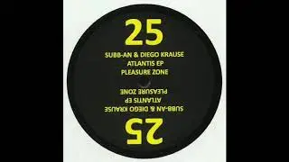 Subb an & Diego Krause - Atlantis 2