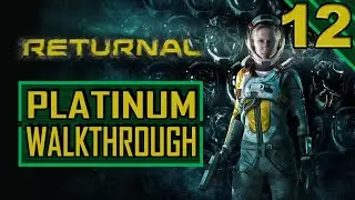 RETURNAL - Platinum Walkthrough 12/13 - Full Game Trophy Guide