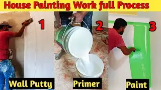 House Painting Work Full Process |Wall Putty Kaise Kare | Primer kaise Lagaye |Paint Kaise Kare 2025