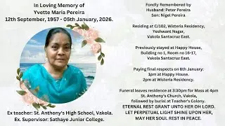 Eternal Rest Grant Unto Her, O Lord | Funeral Service – Yvette Maria Pereira