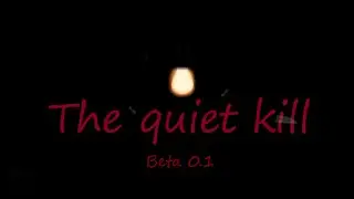 The quiet kill Beta 0.1 Trailer | Тихое убийство Бета 0.1 Трейлер