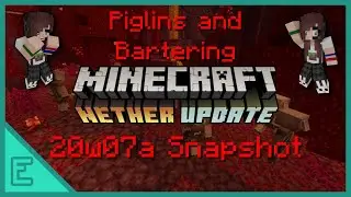 Piglins and Bartering: Minecraft Nether Update Snapshot 20w07a