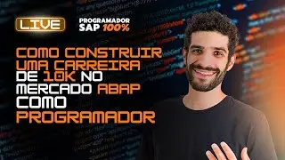 Como construir uma carreira 10k no mercado SAP como programador ABAP