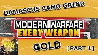 COD MW- Modern Warfare Damascus Camo Grind ! [PART 1] - M13 AND MODEL 680 GOLD