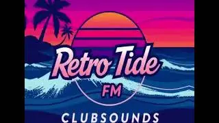 Retro Tide FM Clubsounds-Endless Summer