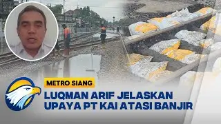 [FULL] Dialog - Upaya PT KAI Atasi Jalur Kereta Terendam Banjir di Jawa Tengah - [Metro Siang]