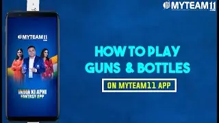 How to Play Guns & Bottles on MyTeam11