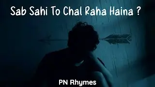 Sab Sahi to chal raha haina? | Dear Teenagers | PN Darsh Poetry