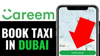 How to Book Careem Taxi in Dubai 2025 (EASY GUIDE)