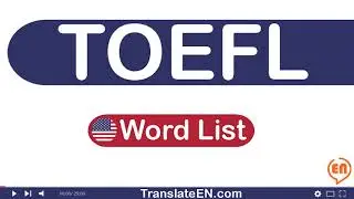 Ultimate TOEFL Vocabulary List: The 8000 Best Words to Know, Part 13 | TranslateEN.com