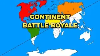 What If There Was A Continent Battle Royale?