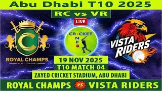 Royal Champs vs Vista Riders Live | RC vs VR Live | 4th Match of Abu Dhabi T10 2025 | VR vs RC Live